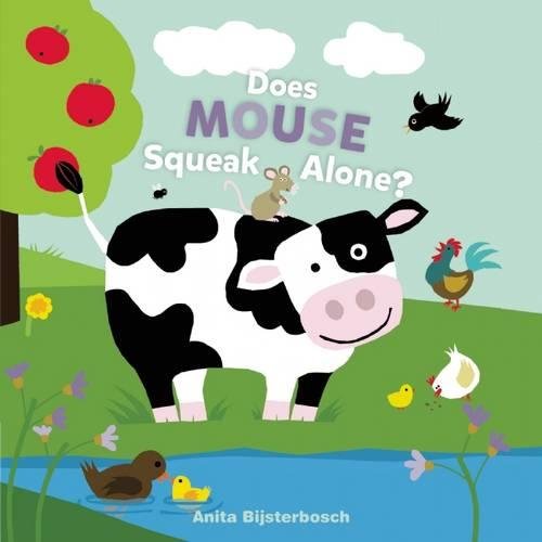 Does Mouse Squeak Alone? [Hardcover]