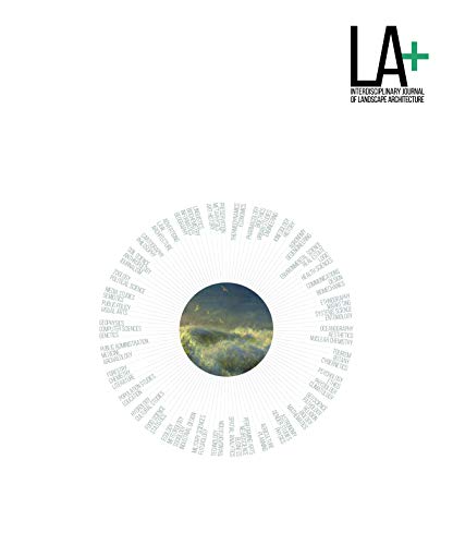 LA+ Imagination: Interdisciplinary Journal of Landscape Architecture [Paperback]