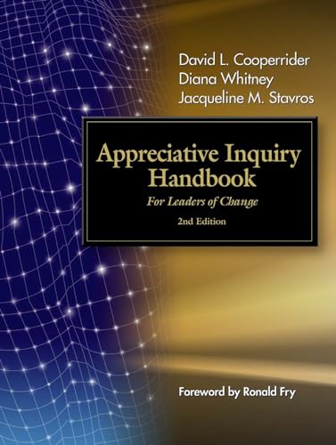 The Appreciative Inquiry Handbook: For Leaders of Change [Paperback]