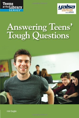 Ansering Teens' Tough Questions (teens At The Library) [Paperback]