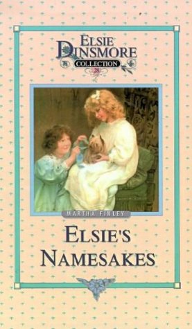 Elsie and Her Namesakes [Hardcover]