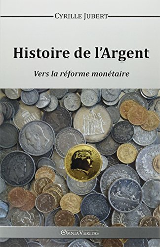 Histoire De L'argent (french Edition) [Paperback]