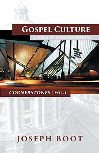 Gospel Culture Living In God's Kingdom (cornerstones) [Paperback]