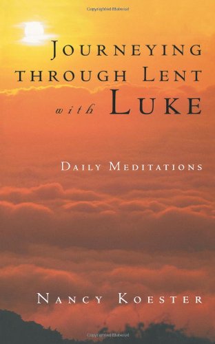 Journeying Through Lent With Luke [Paperback]