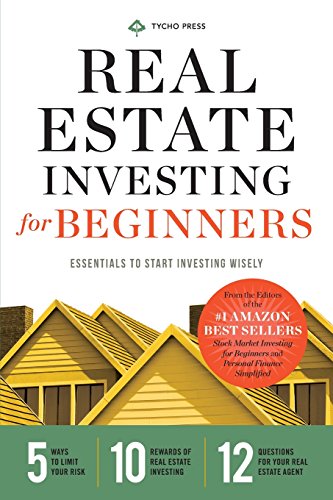 Real Estate Investing for Beginners Essentials to Start Investing Wisely [Paperback]