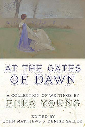 At The Gates Of Dan A Collection Of Writings By Ella Young [Paperback]