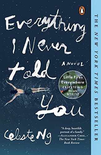 Everything I Never Told You: A Novel [Paperba