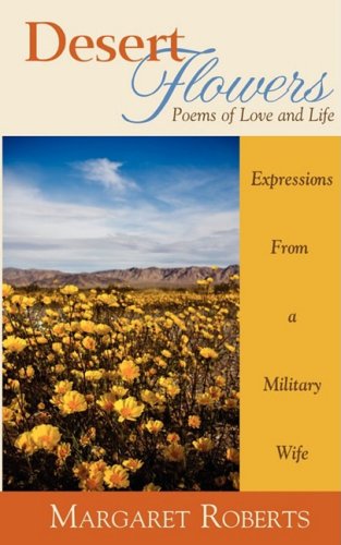 Desert Floers Poems Of Love & Life [Paperback]