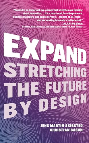 Expand: Stretching the Future By Design [Hardcover]