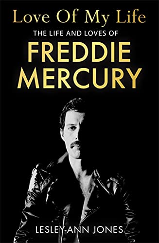 Love of My Life: The Life and Loves of Freddie Mercury [Hardcover]