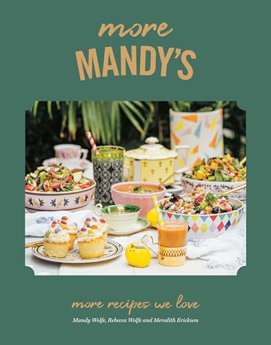 More Mandy's: More Recipes We Love [Hardcover]