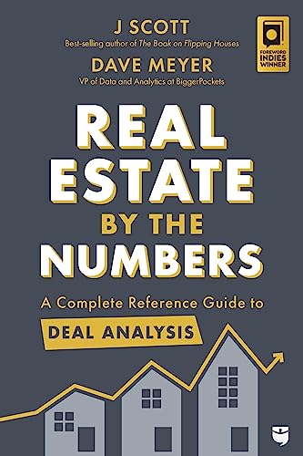 Real Estate by the Numbers: A Complete Reference Guide to Deal Analysis [Paperback]