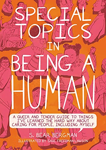 Special Topics in Being a Human: A Queer and Tender Guide to Things I've Learned [Paperback]