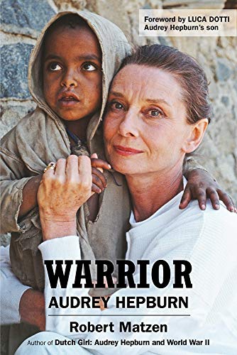 Warrior: Audrey Hepburn [Hardcover]