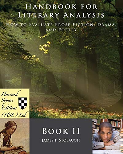 Handbook For Literary Analysis Book Ii Ho To Evaluate Prose Fiction, Drama, An [Paperback]