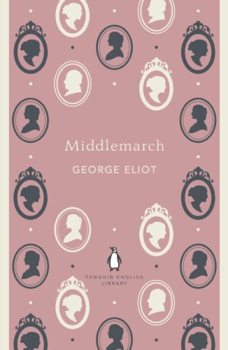 Penguin English Library Middlemarch [Paperback]