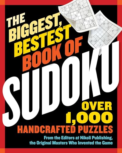 The Biggest, Bestest Book of Sudoku [Paperback]