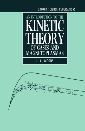 An Introduction to the Kinetic Theory of Gases and Magnetoplasmas [Hardcover]