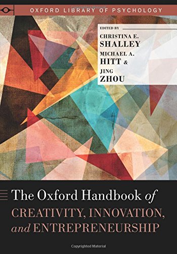 The Oxford Handbook of Creativity, Innovation, and Entrepreneurship [Paperback]