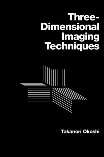 Three-Dimensional Imaging Techniques [Paperback]