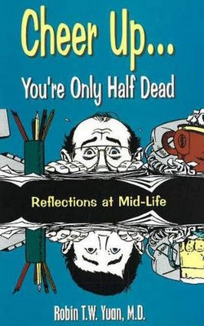 Cheer up... You're Only Half Dead [Hardcover]