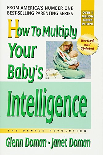 How To Multiply Your Baby's Intelligence (the