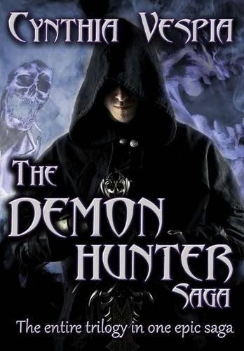 The Demon Hunter Saga [Hardcover]