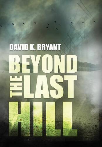 Beyond The Last Hill [Hardcover]