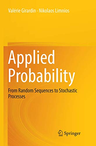 Applied Probability From Random Sequences to Stochastic Processes [Paperback]