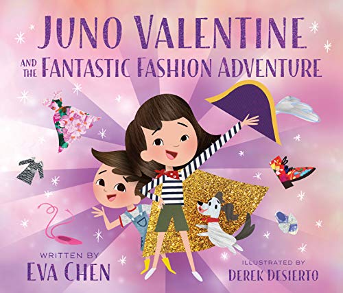 Juno Valentine and the Fantastic Fashion Adventure [Hardcover]