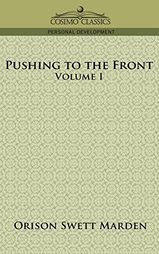 Pushing to the Front, Volume I [Paperback]