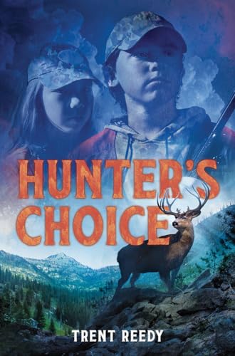 Hunter's Choice [Hardcover]