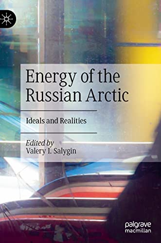 Energy of the Russian Arctic: Ideals and Realities [Hardcover]