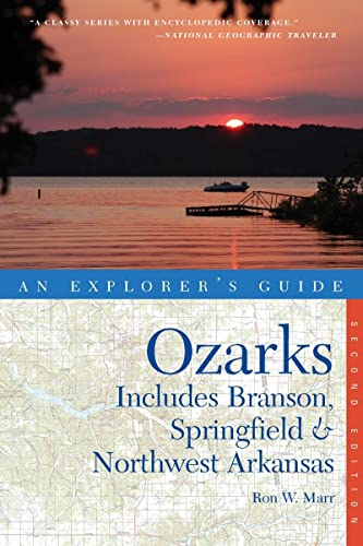 Explorer's Guide Ozarks Includes Branson, Springfield & Northest Arkansas [Paperback]