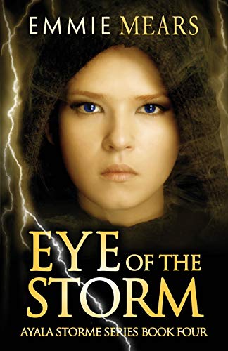 Eye Of The Storm (ayala Storme) [Paperback]