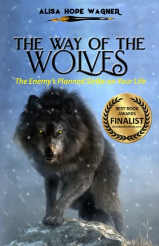 Way of the Wolves  The Enemy's Planned Strike on Your Life [Paperback]