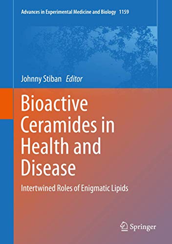 Bioactive Ceramides in Health and Disease Intertined Roles of Enigmatic Lipids [Hardcover]