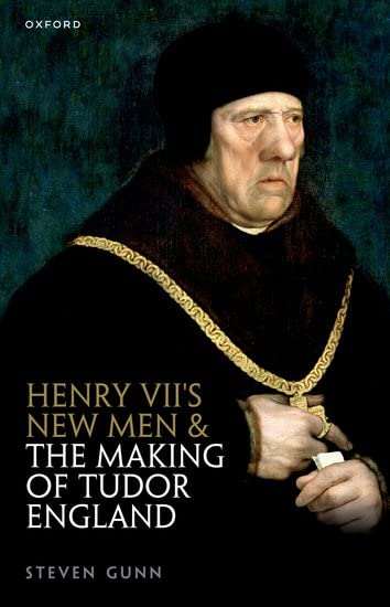 Henry VII's New Men and the Making of Tudor England [Paperback]