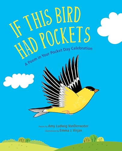 If This Bird Had Pockets: A Poem in Your Pocket Day Celebration [Hardcover]