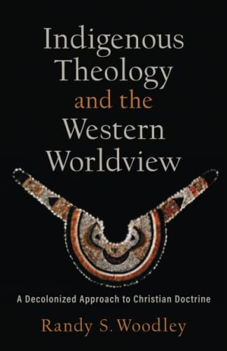 Indigenous Theology & The Western Worldv [TRADE PAPER         ]