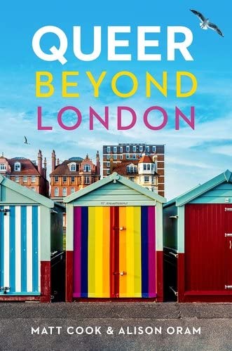 Queer beyond London [Hardcover]