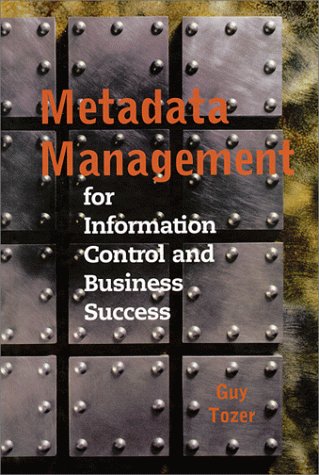 Metadata Management For Information Control And Business Success (artech House C [Hardcover]