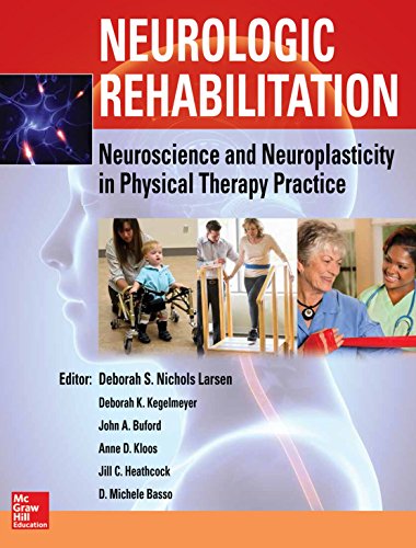 Neurologic Rehabilitation Neuroscience and Neuroplasticity in Physical Therapy  [Hardcover]