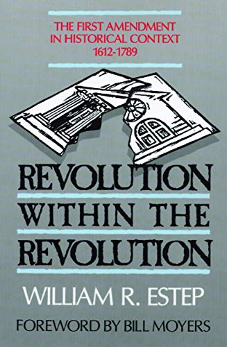 Revolution Within The Revolution The First Amendment In Historical Context, 161 [Paperback]