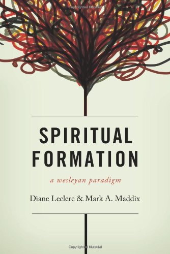 Spiritual Formation: A Wesleyan Paradigm [Paperback]