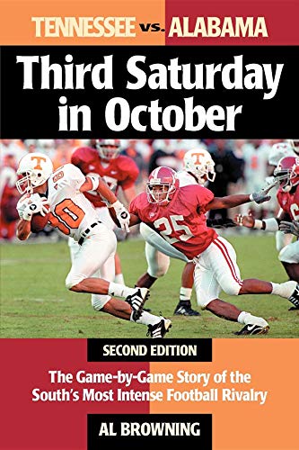 Third Saturday in October The Game-By-Game Story of the South's Most Intense Fo [Hardcover]