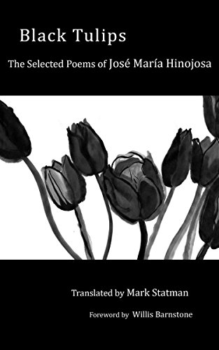 Black Tulips: The Selected Poems of Jose Maria Hinojosa [Paperback]