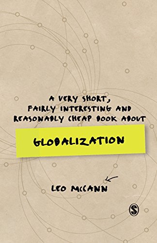 A Very Short, Fairly Interesting and Reasonably Cheap Book about Globalization [Hardcover]