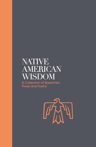 Native American Wisdom: A Spiritual Tradition at One With Nature [Hardcover]