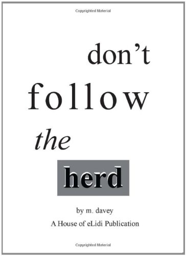 Don't Follo The Herd [Paperback]